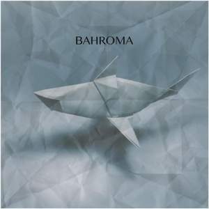 Bahroma - Как неопознанный объект