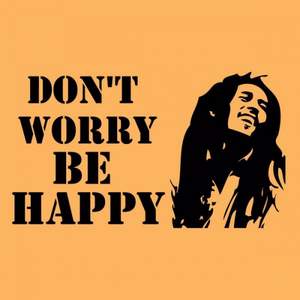 Боб марли - Dont worry be happy