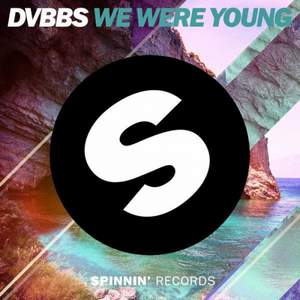 DVBBS - We Were Young (Skorpy Edit)