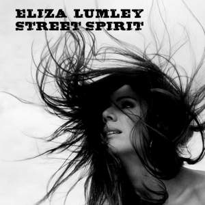 Eliza Lumley - Street Spirit (Radiohead cover)