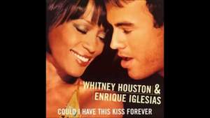 ENRIQUE IGLESIAS feat. WITNEY HOUSTON - Could I have this kiss forever