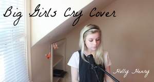 Holly Henry - Big Girls Cry-Sia Cover