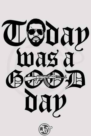 Ice Cube - Today Was A Good Day