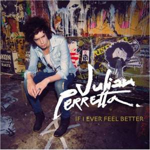 Julian Perretta - If I Ever Feel Better (Phoenix cover)