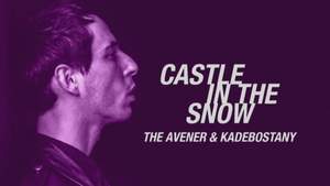 Kadebostany - Castle In The Snow (Maxim Andreev Nu Disco Mix)
