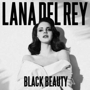 Lana Del Rey - Black beauty (текст и перевод)