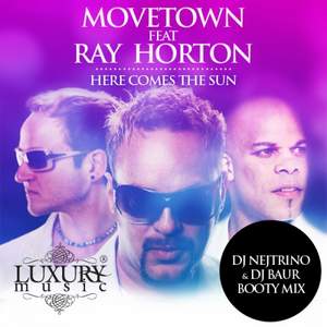 Movetown feat. Ray Horton - Here Comes The Sun (Radio Edit)