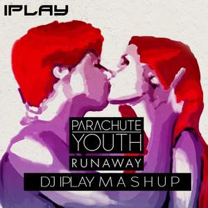 Parachute Youth - Runaway
