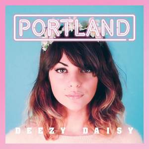 Portland - Deezy Daisy (Original Mix)