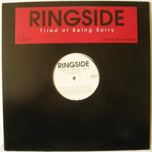 Ringside - Tired Of Being Sorry