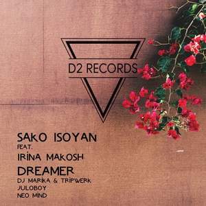 Sako Isoyan feat. Irina Makosh - Dreamer (Original Mix)