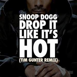 Snoop Dog - Drop It Like It's Hot
