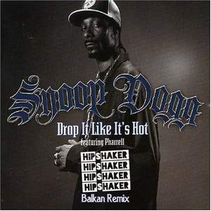 Snoop Dogg Feat. Pharrell Williams - Drop It Like Its Hot