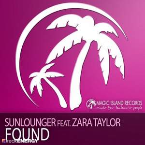 Sunlounger Feat Zara Taylor - Found (Radio Edit)