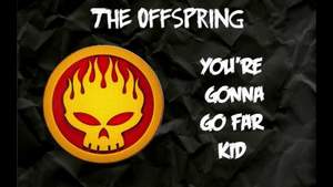 The Offspring - You gonna go far kid минус