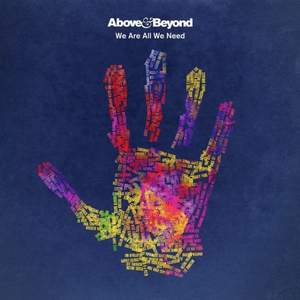 Above & Beyond - We Are All We Need (2015)