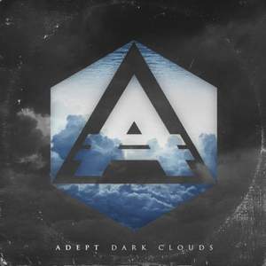 Adept - Dark Clouds (new)