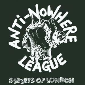Anti - Nowhere League - Streets Of London