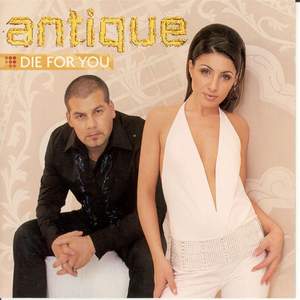Antique - I Would Die For You