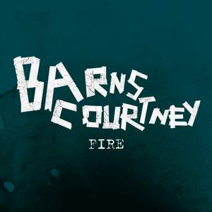 Barns Courtney - Fire