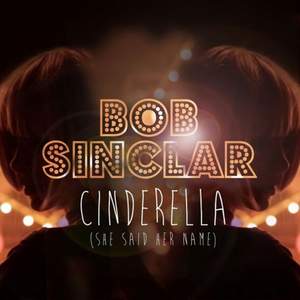 Bob Sinclar - Cinderella