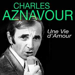 Charles Aznavour - Une vie d'amour (Вечная любовь, ориг. из Шербургских зонтиков)