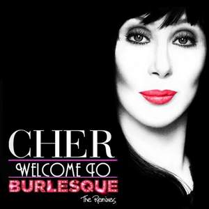 Cher - Welcome To Burlesque  (Burlesque OST)