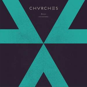 CHVRCHES - Recover (CID RIM Remix)