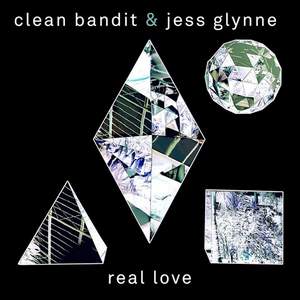 Clean Bandit Ft. Jess Glynne - Real Love (-)
