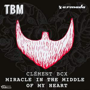 Clement Bcx - Miracle In The Middle Of My Heart