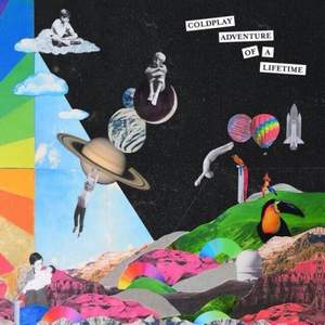 Coldplay [A Head Full of Dreams] - Adventure of a Lifetime