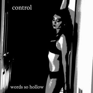 Control - Words So Hollow