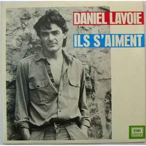Daniel Lavoie - Ils s'aiment (live)