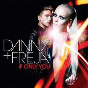 Danny & Freja - If Only You (7th Heaven Club Mix)