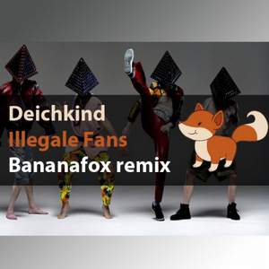 Deichkind - Illegale Fans