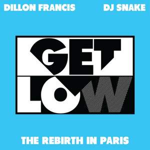 Dillon Francis feat. DJ Snake - Get Low (bassboosted by Revus)