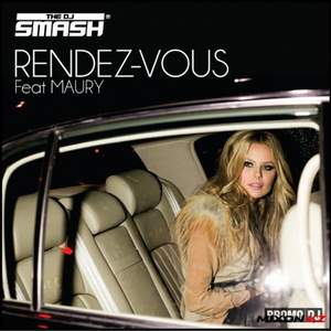 DJ Smash feat. Maury - RendezVous (Melloffon Radio Edit)