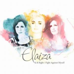 Elaiza - Is it right or is it wrong?