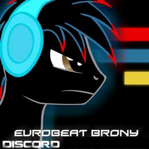 Eurobeat Brony - Discord (The Living Tombstone's Remix)
