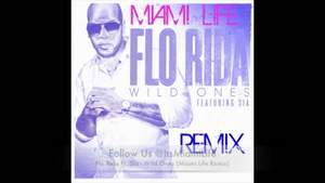 Flo Rida ft. Sia - Wild ones (Miami life remix)