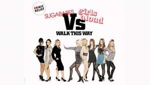 Girls Aloud vs. Sugababes - Walk This Way ( Aerosmith cover )