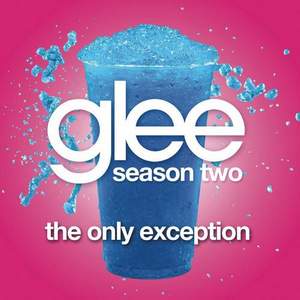 [Glee] 6. Glee Cast Female - The Only Exception