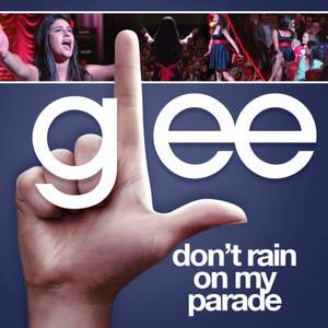 glee cast - don't rain on my parade