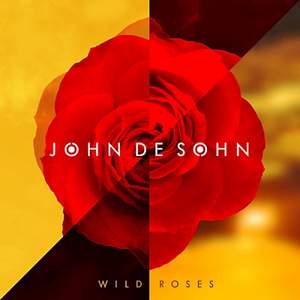 John De Sohn - Wild Roses