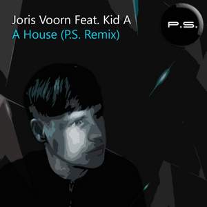 Joris Voorn Feat. Kid A - A House (P.S. Remix)