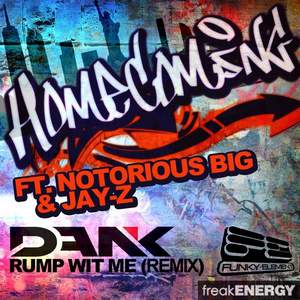 Kanye West Feat. Notorious BIG & Jay-Z - Homecoming (DANK'S Rump Wit Me Remix)