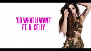 Lady Gaga - Do What U Want (feat. R. Kelly)[Snippet]