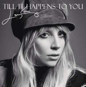 Lady Gaga - Till It Happens To You (%99 HQ)
