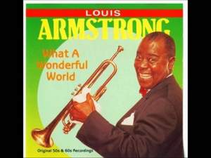 Louis Armstrong - What a beautiful world