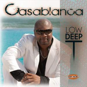 Low Deep T - Casablanca (Original Mix)